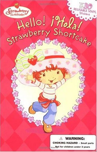 Hello! =: Hola! Strawberry Shortcake.