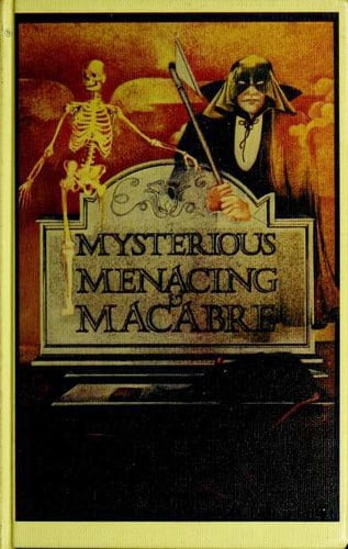 Mysterious, Menacing & Macabre: an anthology