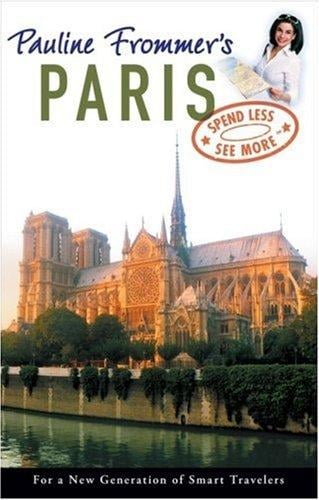 Pauline Frommer's Paris (Pauline Frommer Guides)