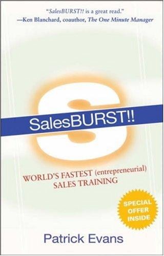 SalesBURST!!: World's Fastest (entrepreneurial) Sales Training