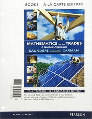 Mathematics for the Trades: A Guided Approach Books a la Carte Edition