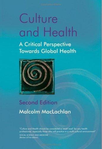 Culture and health: a critical perspective towards global health
