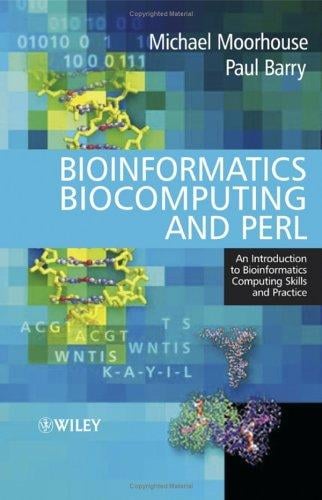 Bioinformatics, biocomputing and Perl: an introduction to bioinformatics computing skills and practice