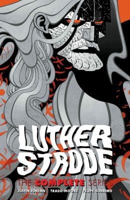 Luther Strode: the Complete Series