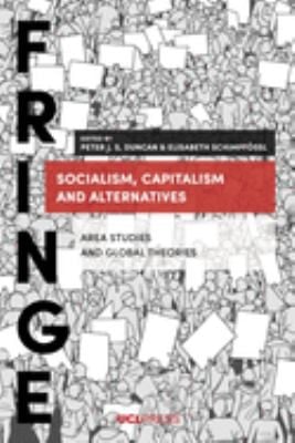Socialism, Capitalism and Alternatives