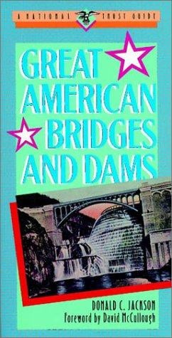 Great American bridges and dams