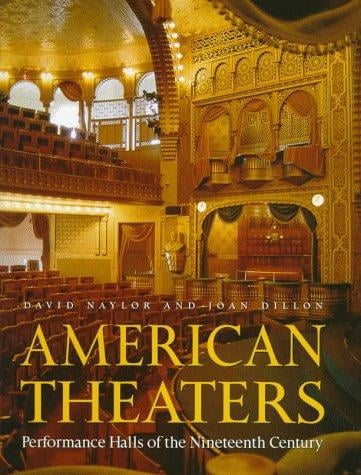 American theaters: performance halls of the nineteenth century