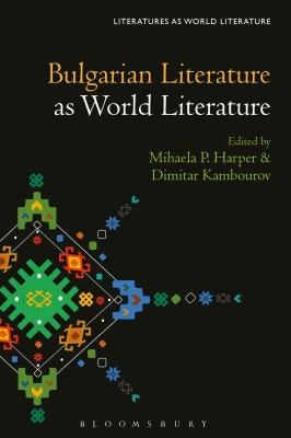Bulgarian Literature As World Literature