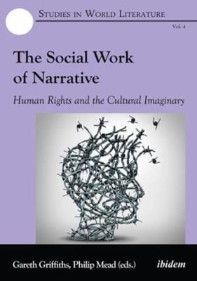 Social Work of Narrative: Human Rights and the Cultural Imaginary