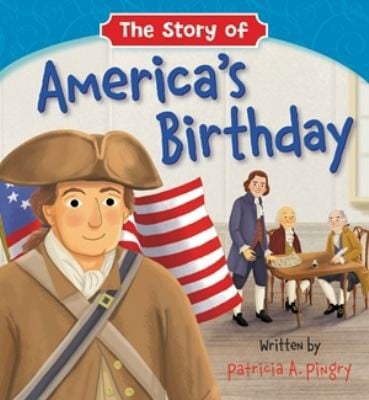 Story of America's Birthday