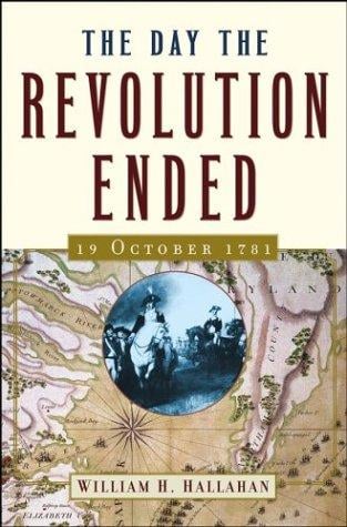 The day the Revolution ended, 19 October 1781