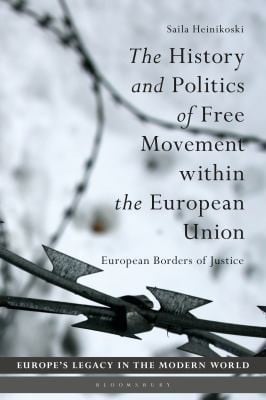History and Politics of Free Movement Within the European Union: European Borders of Justice