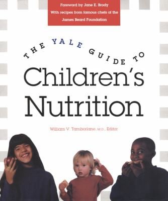 Yale Guide to Children's Nutrition
