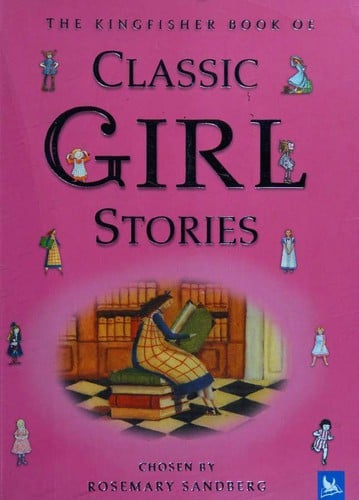 The Kingfisher Book of Classic Girl Stories