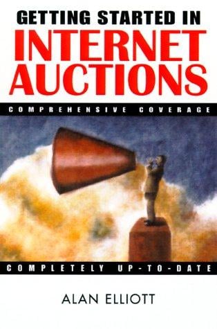 Getting Started in Internet Auctions (Getting Started in...)