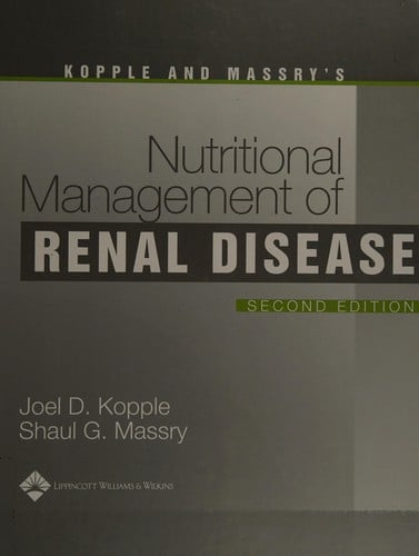 Kopple and Massry's nutritional management of renal disease