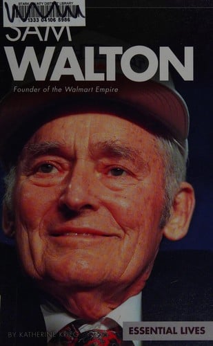 Sam Walton: founder of the Walmart empire