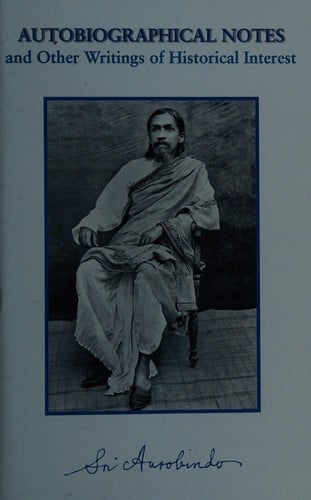 Autobiographical notes and other writings of historical interest