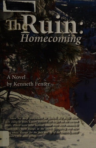 The ruin: homecoming : a boy's quest to rebuild his self worth by seeking refuge in the wilderness