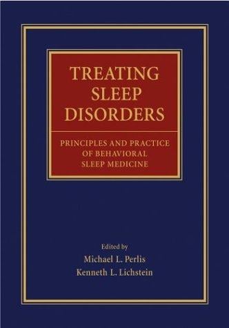 Treating Sleep Disorders: Principles and Practice of Behavioral Sleep Medicine