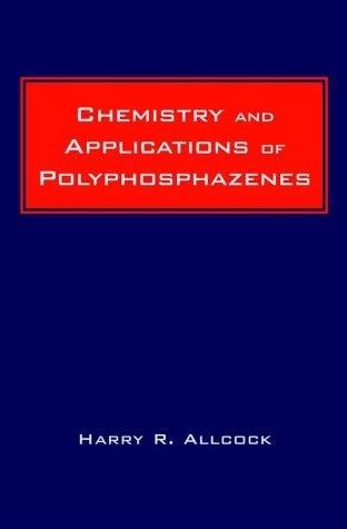 Chemistry and Applications of Polyphosphazenes