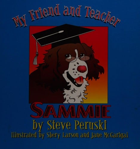 My Friend and Teacher Sammie