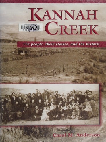 Kannah Creek the People, Their Stories, and the History