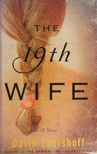 The 19th wife: a novel