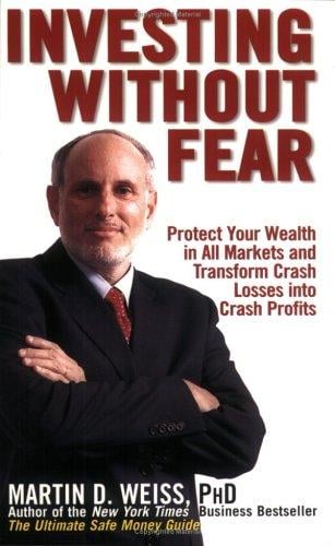 Investing Without Fear: Protect Your Wealth in all Markets and Transform Crash Losses into Crash Profits