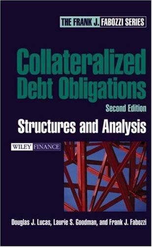 Collateralized Debt Obligations: Structures and Analysis, 2nd Edition (Wiley Finance)