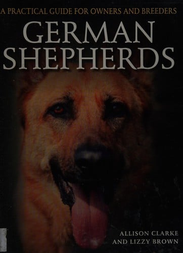 German shepherds: a practical guide for owners and breeders