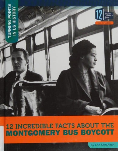 12 incredible facts about the Montgomery bus boycott