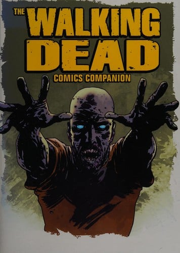 The walking dead: the walking dead comics companion