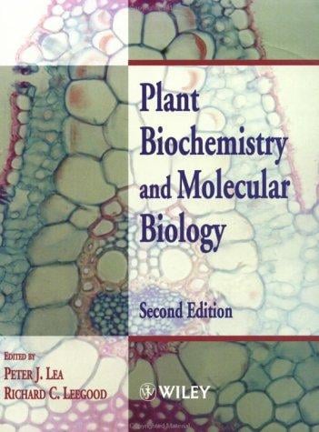 Plant Biochemistry and Molecular Biology, 2nd Edition