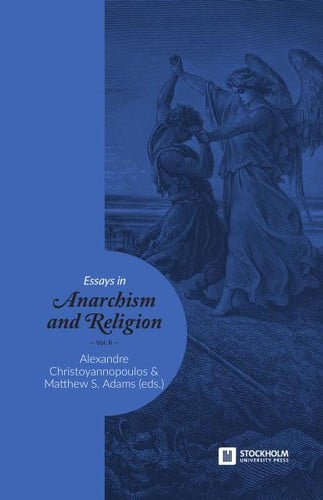 Essays in Anarchism and Religion: Volume 2