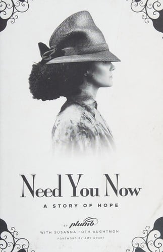 Need you now: a story of hope