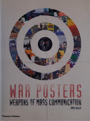 War posters: weapons of mass communication