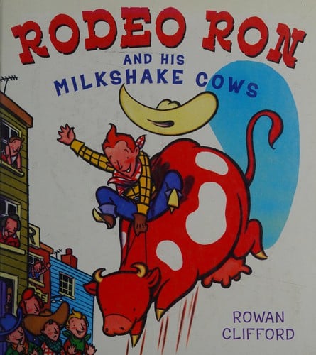 Rodeo Ron and his milkshake cows