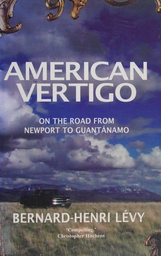 American vertigo: on the road from Newport to Guantanamo (in the footsteps of Aexis de Tocqueville)