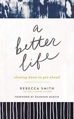 A Better Life: Slowing Down to Get Ahead