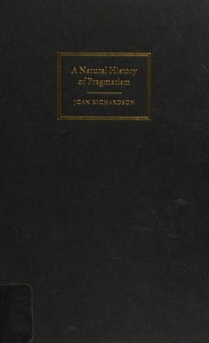 A Natural History of Pragmatism