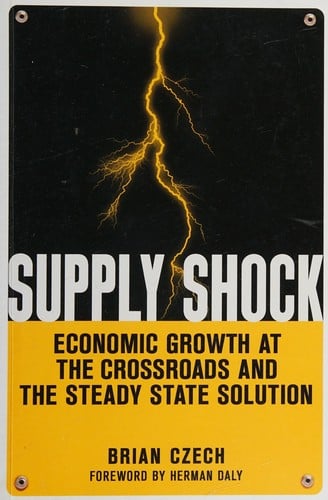 Supply shock: economic growth at the crossroads and the steady state solution