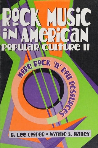 Rock music in American popular culture II: more rock 'n' roll resources