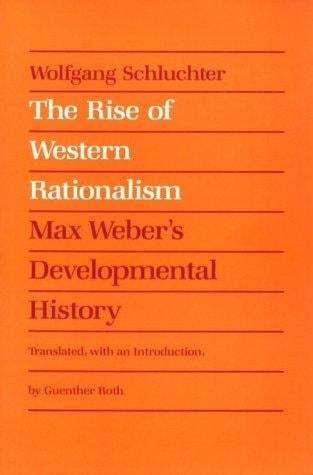 The Rise of Western Rationalism: Max Weber's Developmental History