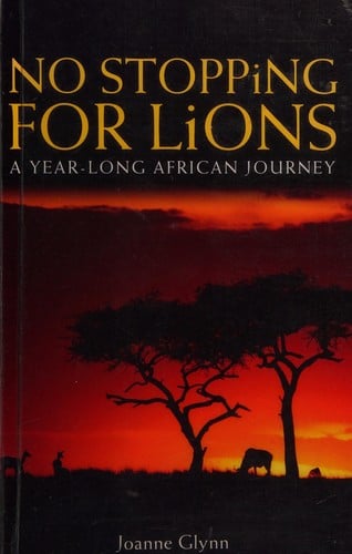 No stopping for lions: travels with Africa