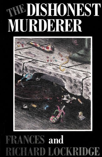 The Dishonest Murderer: A Mr. and Mrs. North Mystery