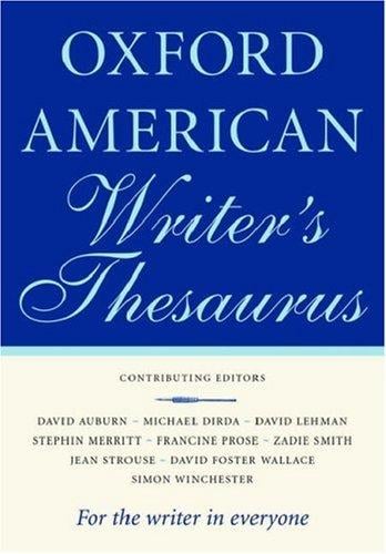The Oxford American writer's thesaurus