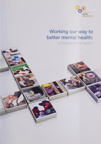 Working our way to better mental health: a framework for action