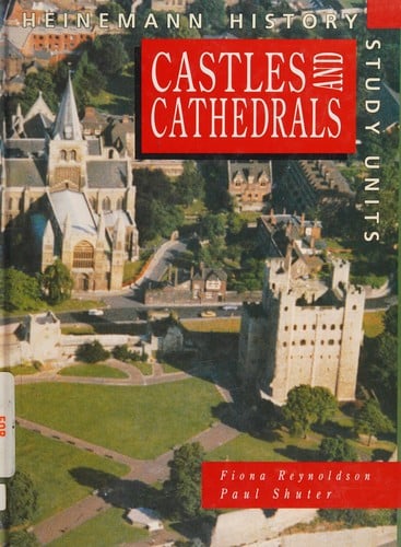 Castles and Cathedrals (Heinemann History Study Units)