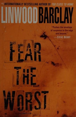 Fear the worst: a novel